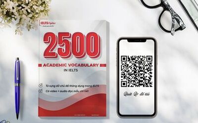 2500 Academic Vocabulary in IELTS - 2500 từ vựng tiếng Anh chuyên ngành học thuật