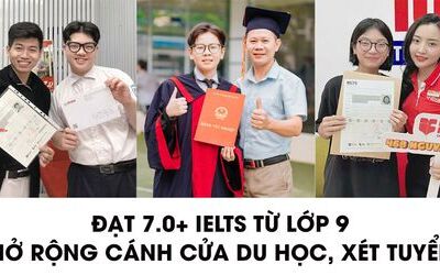 Hành trình chinh phục 7.0-8.0 IELTS của bốn bạn học sinh lớp 9