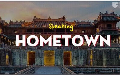 IELTS Speaking topic Hometown - Vocabulary + Sample Answer