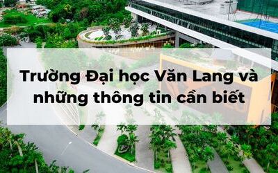 Trường Đại học Văn Lang và những thông tin cần biết