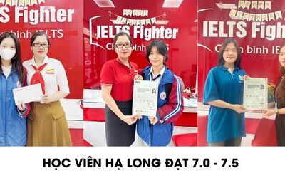 Học viên IELTS Fighter Hạ Long đạt thành tích 7.0-7.5 ấn tượng