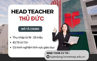 Tuyển dụng Head Teacher - Trưởng nhóm giáo viên tiếng Anh Thủ Đức