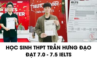 Học sinh THPT Trần Hưng Đạo chia sẻ cách học 7.0+ IELTS