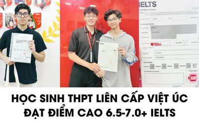 Học sinh trường Liên Cấp Việt Úc chia sẻ kinh nghiệm học IELTS