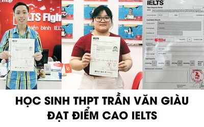 Học sinh THPT Trần Văn Giàu chia sẻ kinh nghiệm học 7.0+ IELTS
