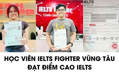 Học viên IELTS Fighter Vũng Tàu và bí kíp đạt aim ấn tượng