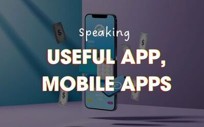 IELTS Speaking chủ đề App (Useful App, Mobile Apps): Bài mẫu + từ vựng