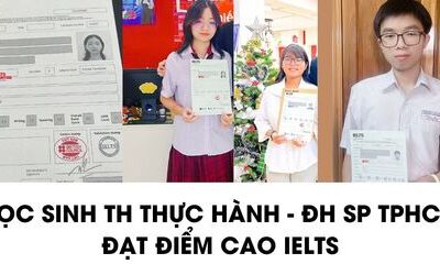Học sinh Trung học Thực Hành - ĐH Sư phạm TPHCM chia sẻ cách học IELTS