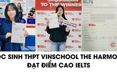 Học sinh THPT Vinschool The Harmony chia sẻ cách học IELTS