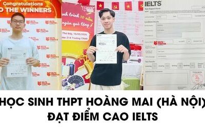Học sinh THPT Hoàng Mai chia sẻ cách học  7.0+ IELTS