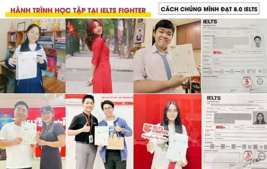 Review IELTS Fighter từ top 10 học viên xuất sắc đạt 8.0 IELTS