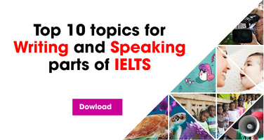 Top 10 topics for Writing and Speaking parts of IELTS - IELTS Fighter biên soạn