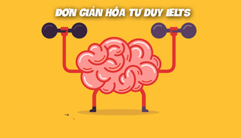 Đơn giản hóa tư duy về từ vựng IELTS - Lỗi lạm dụng từ "cao cấp"