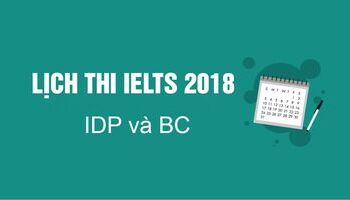 Lịch thi IELTS 2018 của IDP và BC tại Hà Nội và TPHCM