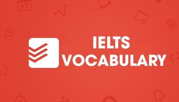 Trọn bộ tài liệu từ vựng IELTS cực chất biên soạn, tổng hợp bởi IELTS Fighter