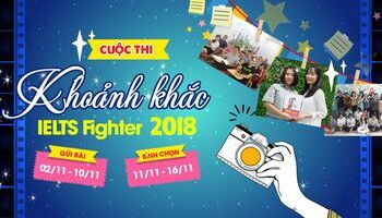 Chương trình Khoảnh khắc IELTS Fighter 20/11 - Lưu kỷ niệm, giữ yêu thương