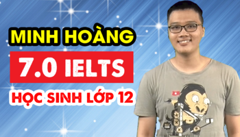 Nam sinh lớp 12 xuất sắc đạt 7.0 IELTS từ xuất phát điểm 4+