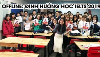 Offline lần thứ 43: Định hướng học IELTS 2019