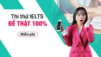 Thi thử IELTS miễn phí | Làm đề thi IELTS THẬT 100% từ Examiners