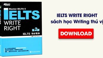 Download ngay IELTS Write Right PDF - Sách luyện Viết thú vị