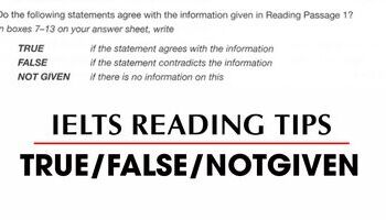 Cách làm dạng bài True False Not Given trong IELTS Reading