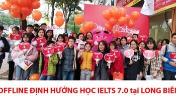 Offline lần thứ 45: Định hướng học IELTS 0-7.0 tại Nguyễn Văn Cừ