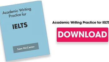 Academic Writing Practice for IELTS by Sam McCarter - Sách tự học Writing nâng cao