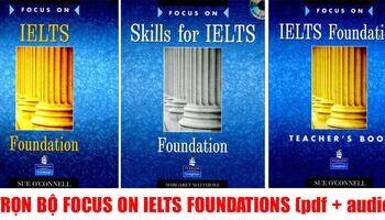 Focus on IELTS Foundation - Sách lấy gốc IELTS, nâng cao kỹ năng