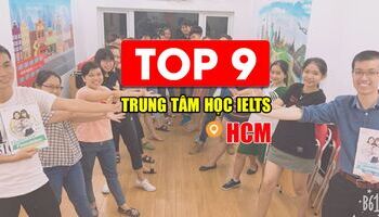 Top trung tâm luyện thi IELTS chất lượng tốt ở TPHCM