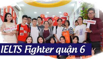Học IELTS ở đâu quận 6? Trung tâm luyện thi IELTS tốt tại quận 6, TPHCM