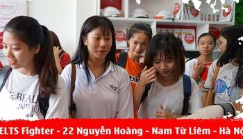 Học IELTS ở đâu Từ Liêm, Hà Nội - Đến ngay IELTS Fighter Nguyễn Hoàng