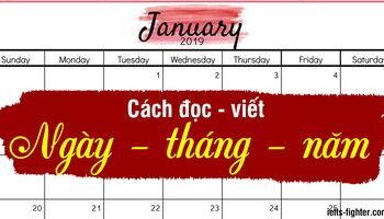 Hướng dẫn đọc và viết thứ, ngày, tháng tiếng Anh (kèm video đầy đủ)