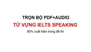 [HOT!!!] - Ebook IELTS Speaking Vocabulary từ A-Z