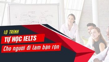 Hướng dẫn tự học tiếng Anh cho người đi làm