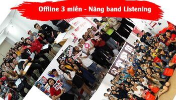 Offline 3 miền Bí kíp nâng band điểm - Chinh phục 8.0 Listening