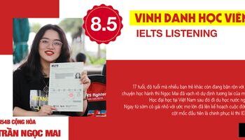 Ngọc Mai – Cô bé 17 tuổi “bẻ gãy” 8.5 IELTS Listening