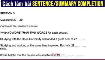 IELTS Listening - Hướng dẫn cách làm SENTENCE, SUMMARY COMPLETION