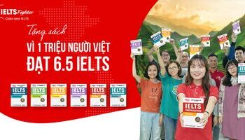 Cùng IELTS Fighter tặng sách vì 1 TRIỆU người Việt đạt 6.5 IELTS 