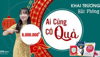Học IELTS ở Hải Phòng cùng IELTS Fighter nhận Ưu đãi KHỦNG