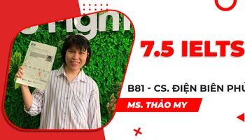 Càng áp lực cao, càng nổ lực hết mình, cô sinh viên sư phạm bứt phá 7.5 IELTS