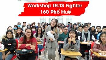 Workshop Định hướng học IELTS cho người mới bắt đầu mừng khai trương 160 Phố Huế