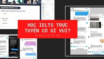 Học trực tuyến hiệu quả như học offline, lại thuận tiện tại nhà, thoải mái lắm!