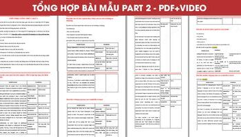 Tổng hợp bài mẫu IELTS Speaking Part 2 (PDF + VIDEO)