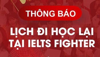IELTS Fighter thông báo lịch đi học lại sau thời gian nghỉ dịch Covid-19 