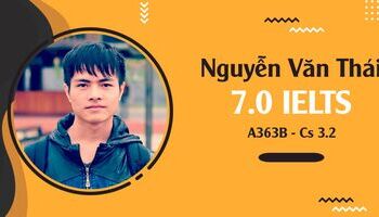 “Hé lộ” Bí kíp chinh phục 7.0 IELTS của chàng Kỹ sư tài năng Nguyễn Văn Thái