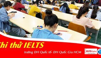 IELTS Fighter tổ chức thi thử IELTS 4 kỹ năng cho sinh viên ĐH Quốc Tế - Đh Quốc Gia Tp. HCM