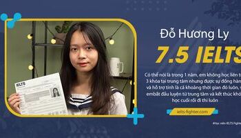 Với mình, ôn thi 7.5 IELTS là quá trình dài và đừng để bị "oải"