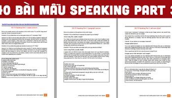 Tổng hợp bài mẫu IELTS Speaking Part 3 theo chủ đề