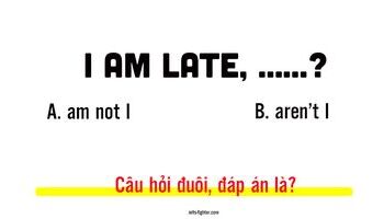 Câu hỏi đuôi (Tag question) kèm ví dụ và bài tập có đáp án