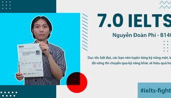 Thành quả 7.0 IELTS và câu chuyện của chàng sinh viên lười học